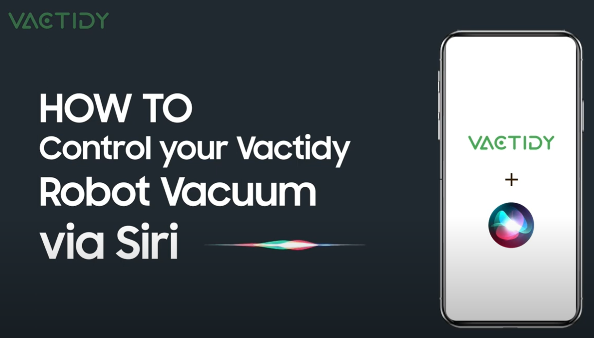 How to control your Vactidy Robot Vacuum Via Siri